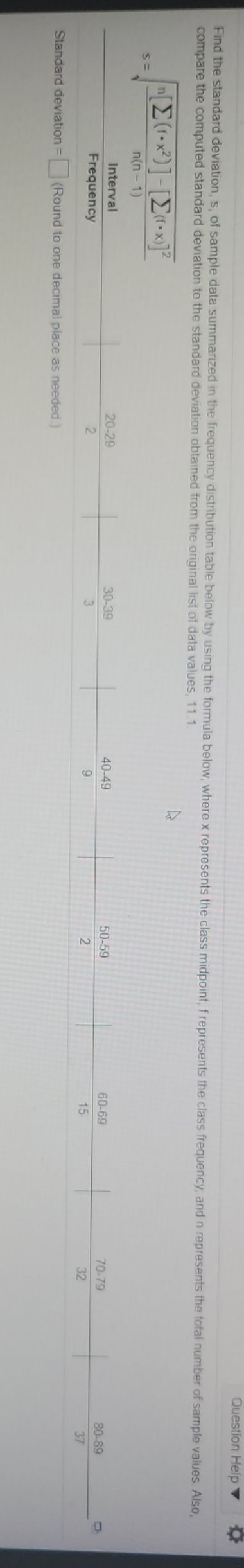 stats sd thank you! Question Help Find the standard deviation, s, of