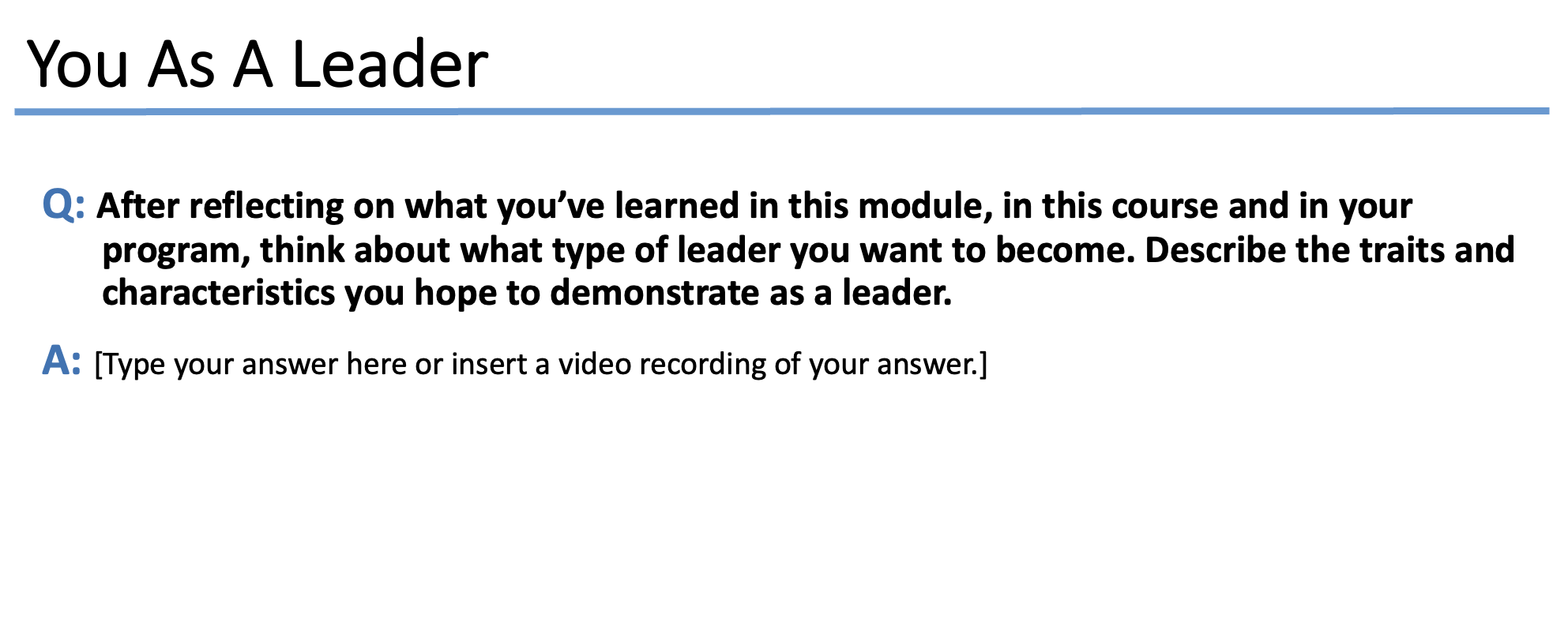 video recording of your answer.] 1 EMPATHIZER 2 COACH 3 PEACE KEEPER