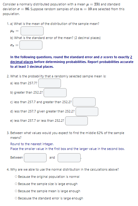 That is the question I need help Consider a normally distributed population