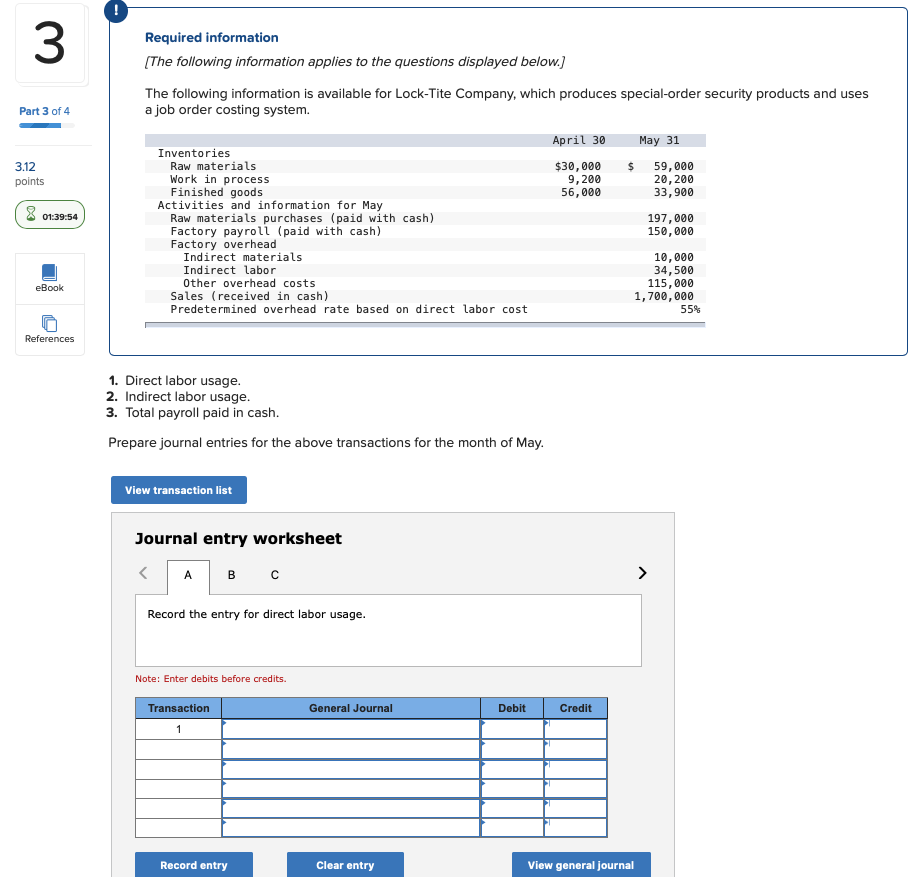 I need help with this please. 3 Required information (The following information