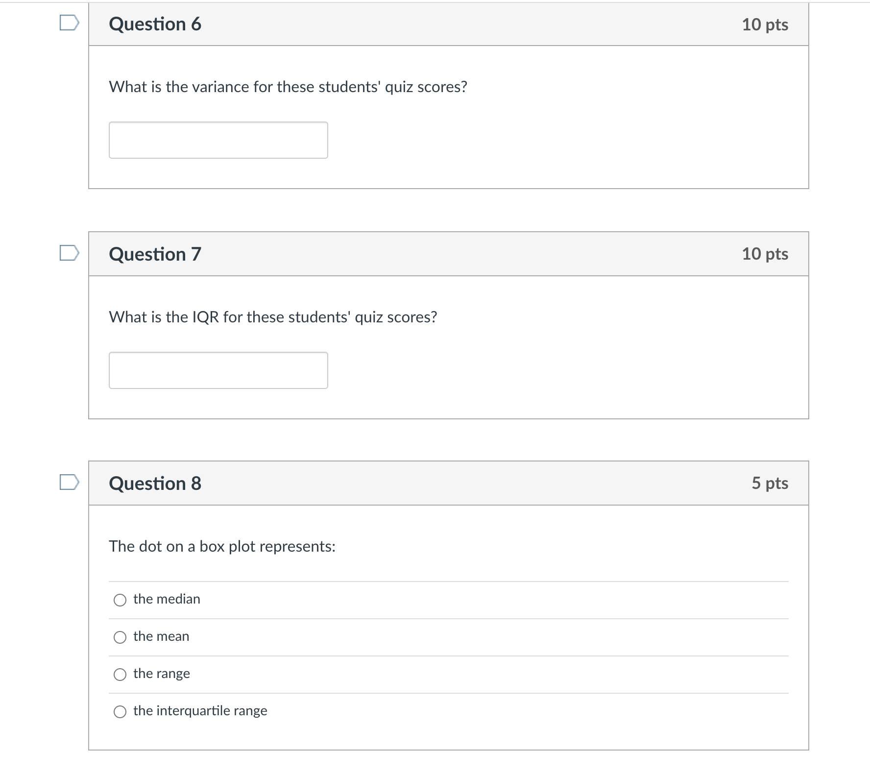7 10 pts What is the IQR for these students' quiz scores?