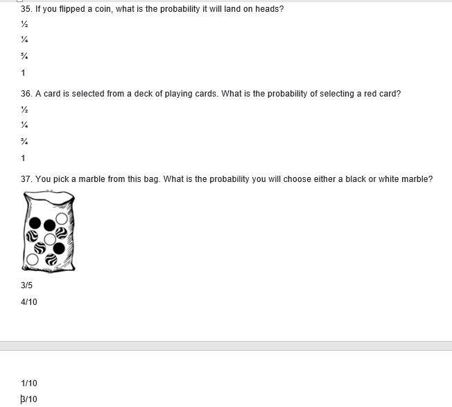 probability you will choose either a black or white marble? IL 3/5