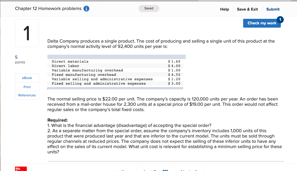 produces a single product. The cost of producing and selling a single