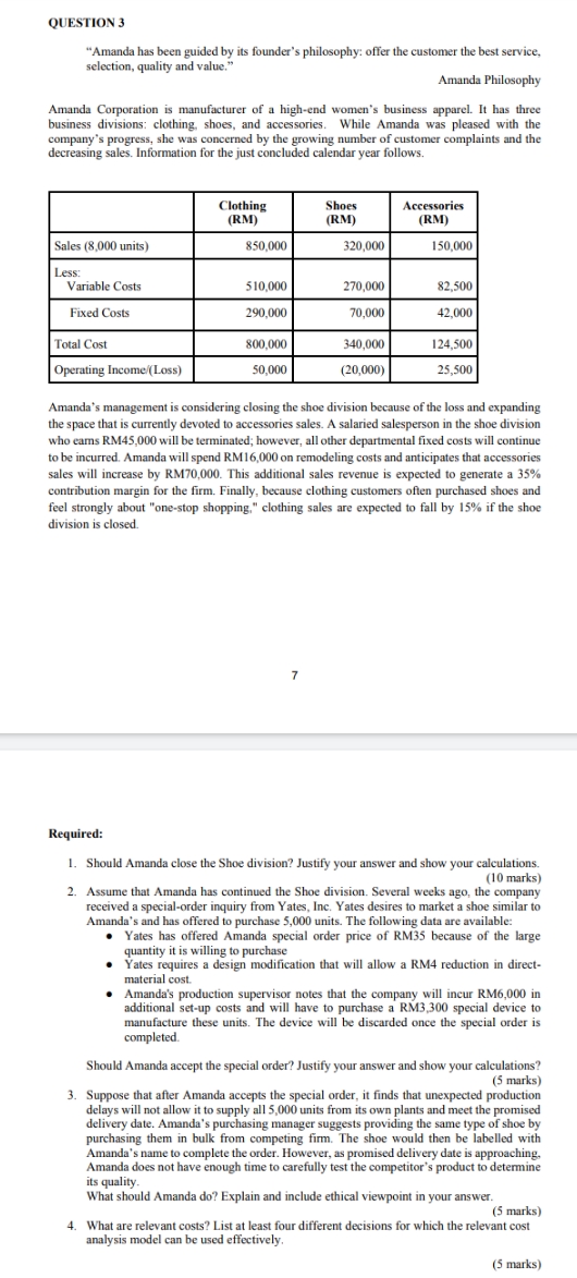 should Amanda close the shoe division? QUESTION 3 "Amanda has been guided
