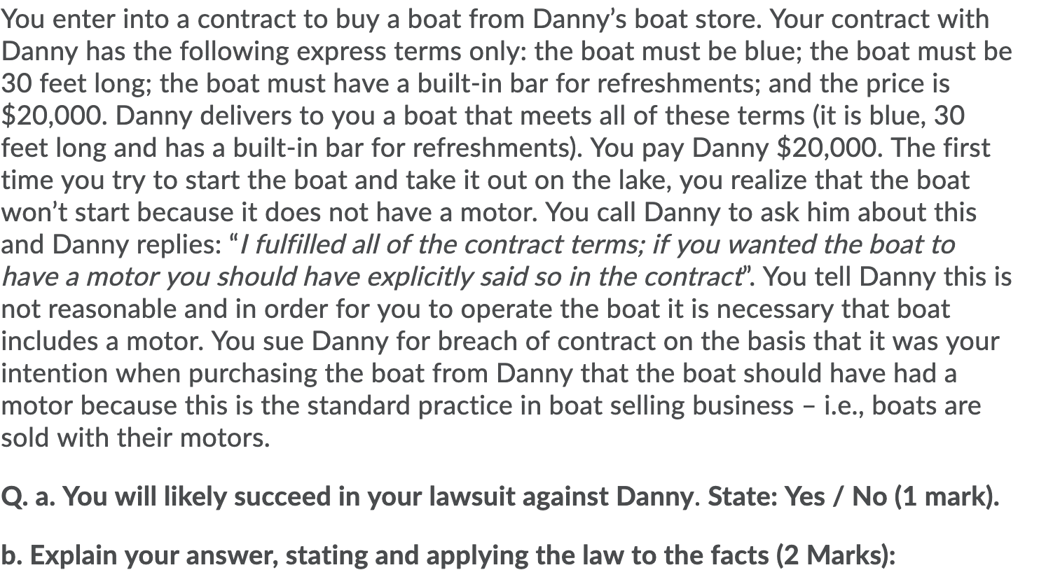 Answer this business Law question!!!!!!!!!!!!!!!!! You enter into a contract to buy