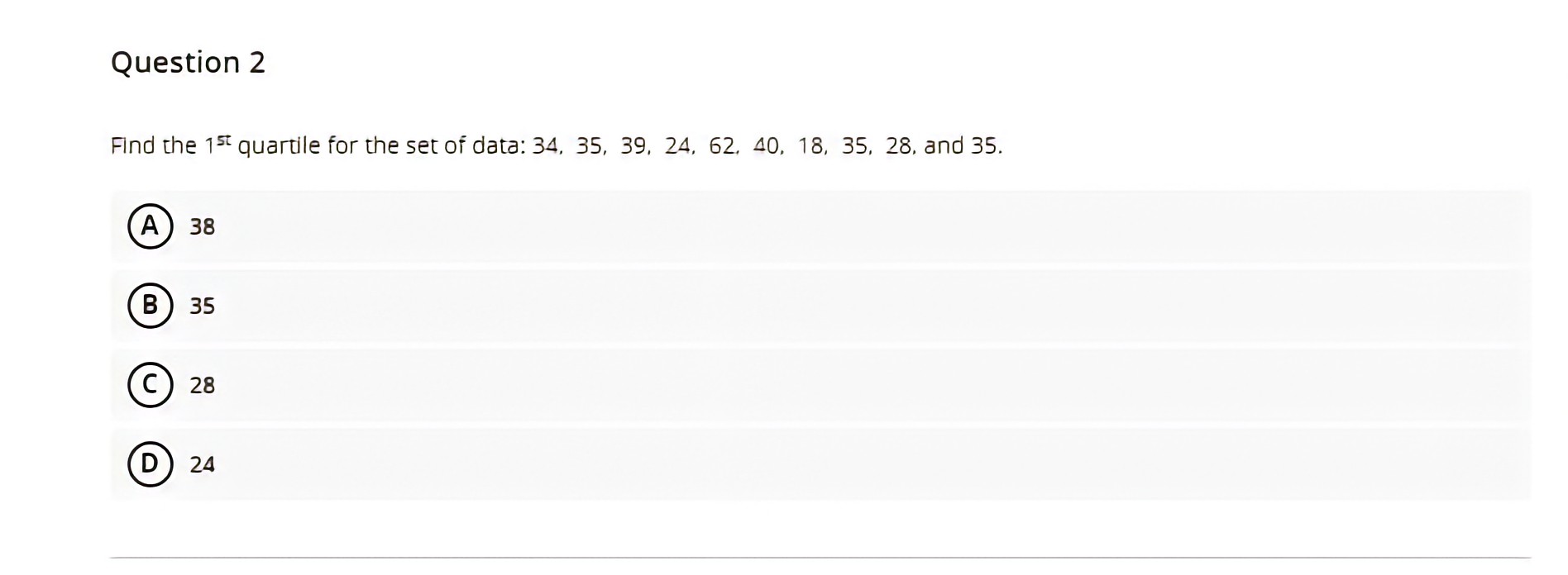 called A inferential statistics B random sample sampling D descriptive statisticsQuestion 17