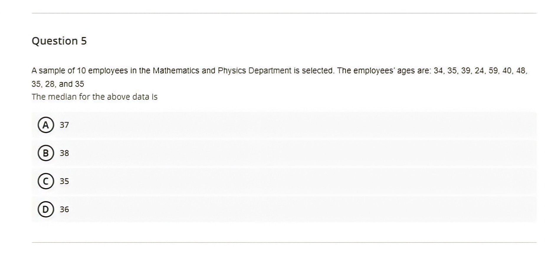 distribution is A platykurtic B mesokurtic C normal D leptokurticQuestion 19 A