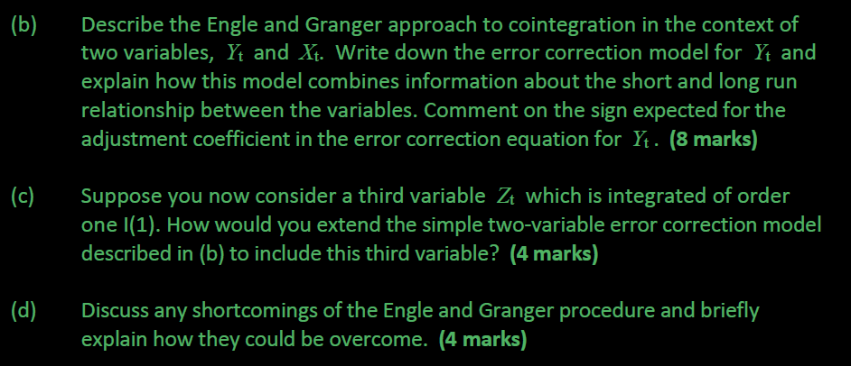 error correction model. See below for details pleaseA) (b) Describe the Engle