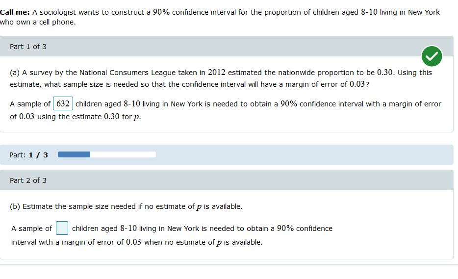 please explain Call me: A sociologist wants to construct a 90% confidence