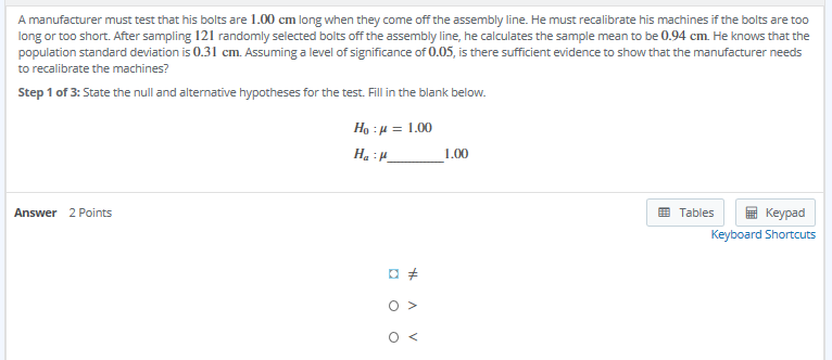 bolts are 1.00 cm long when they come off the assembly line.