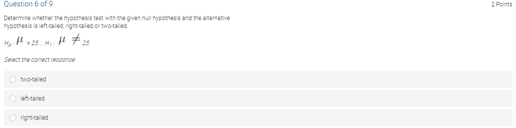 P > 0.70 Ho: p= 0.70 Hip 7 0.70 OH, : 1