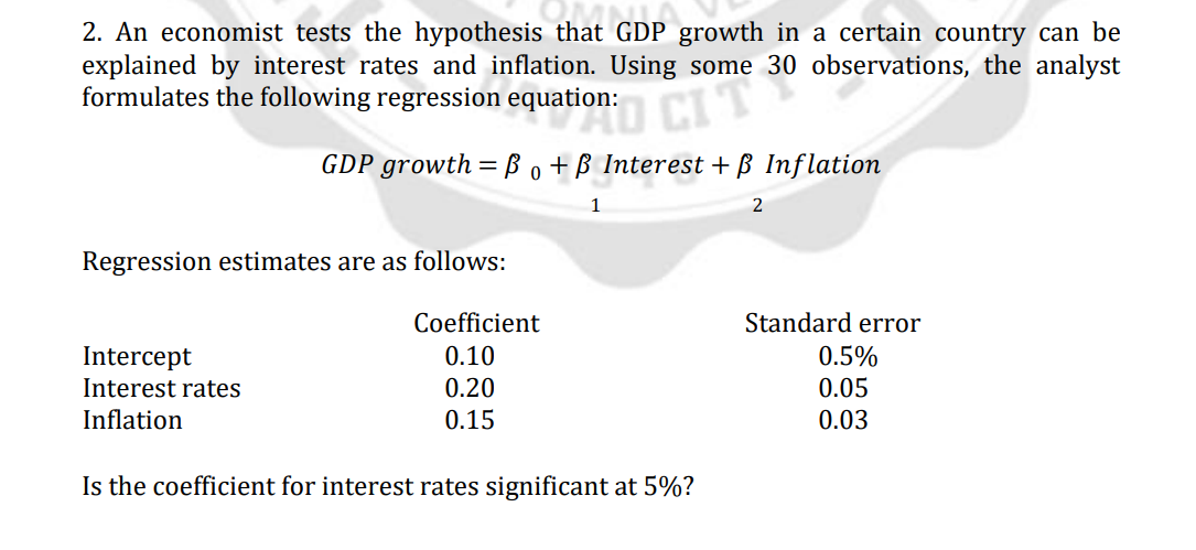 Show the Full solution to this problem, please 2. An economist tests