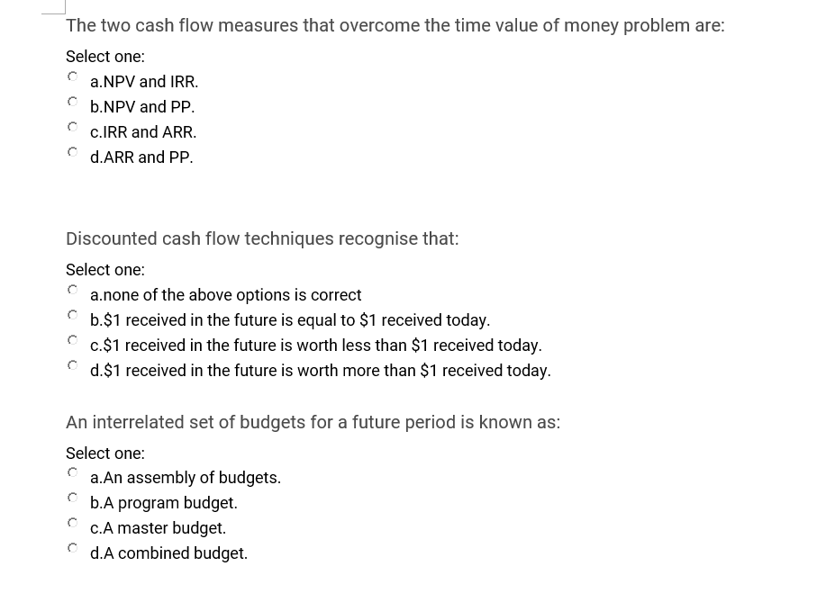 J The two cash flow measures that overcome the time value