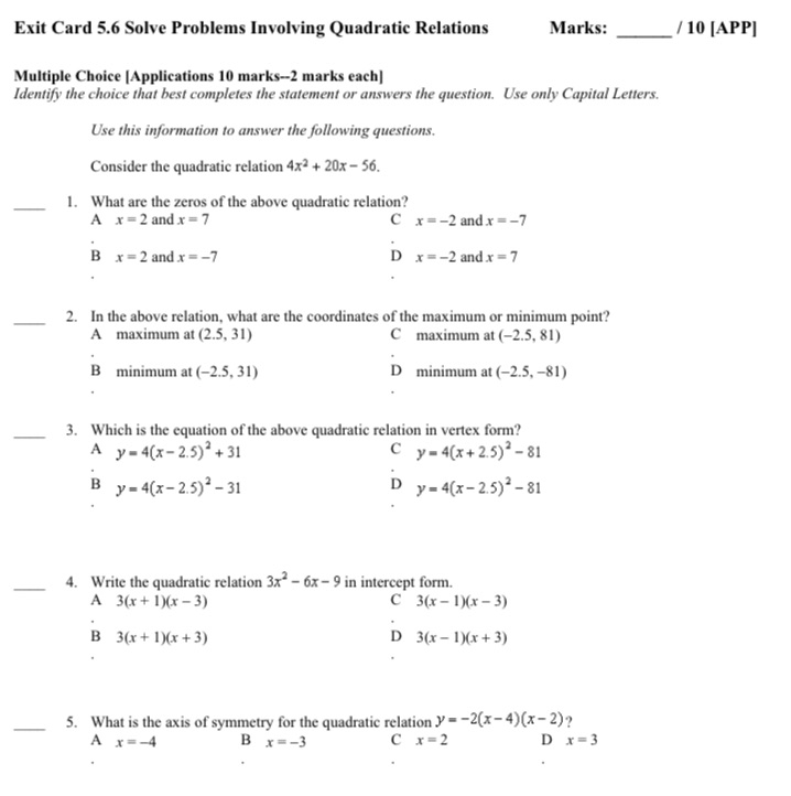 Exit Card 5.6 Solve Problems Involving Quadratic Relations Marks: / 10