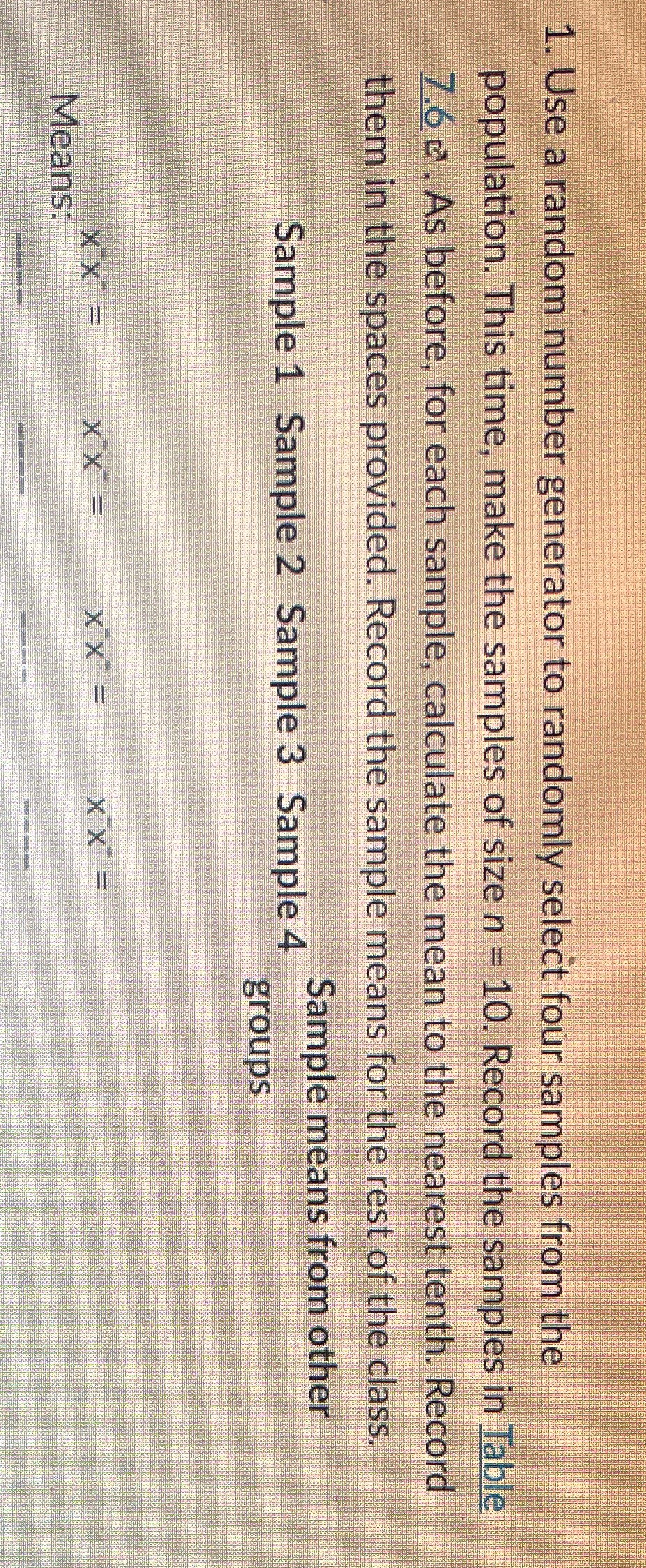  1. Use a random number generator to randomly select four samples