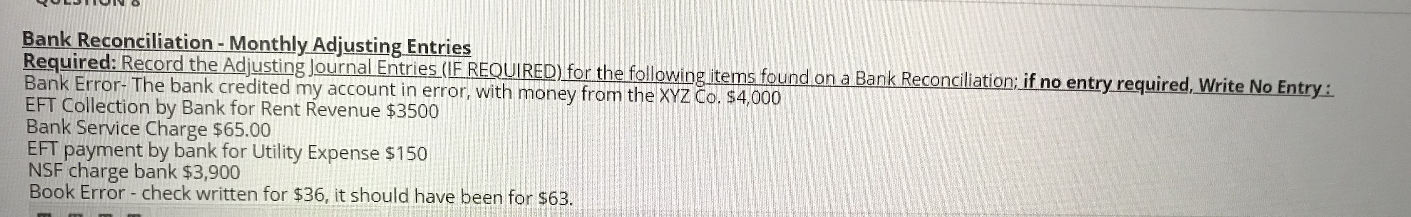 - Monthly Adjusting Entries Required: Record the Adjusting Journal Entries (IF REQUIRED)
