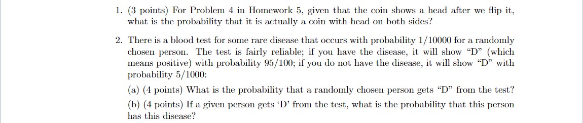 2. There is a blood test for some rare disease that occurs