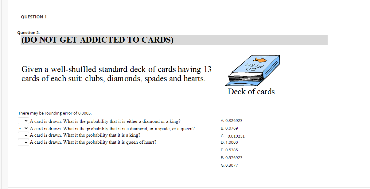 ADDICTED TO CARDS) Given a well-shuffled standard deck of cards having 13