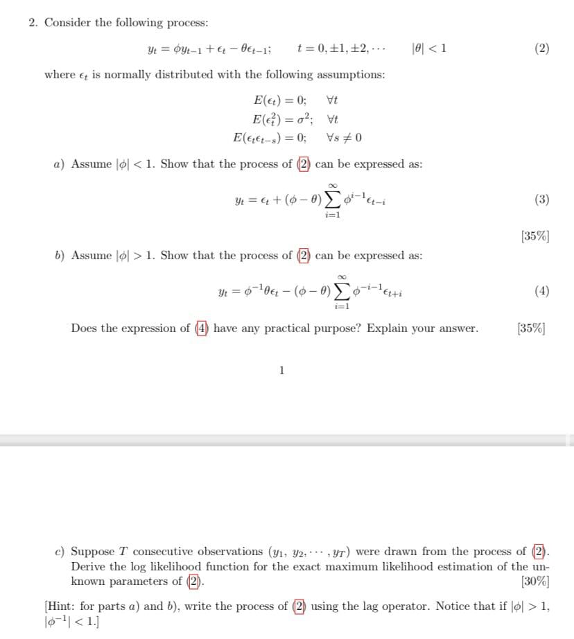 solve it quick 2. Consider the following process: yt = Oyt-1 +