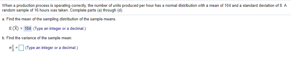 the number of units produced per hour has a normal distribution with