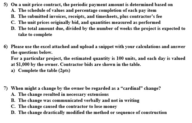 Sum B. Unit Prices C. Cost Plus 3) Unbalancing a bid to