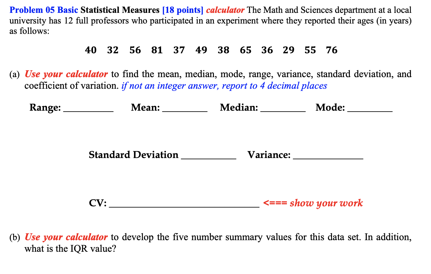 a frequency distribution table of this data but has been unable to