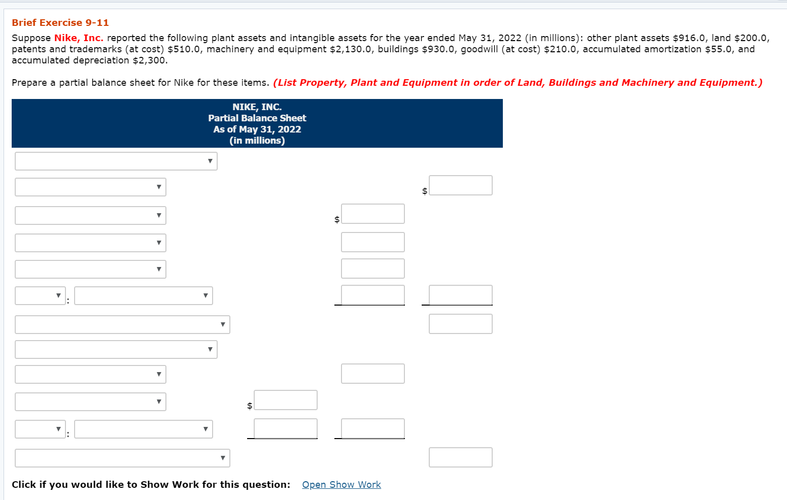 Please help answer this question Brief Exercise 9-11 Suppose Nike, Inc. reported