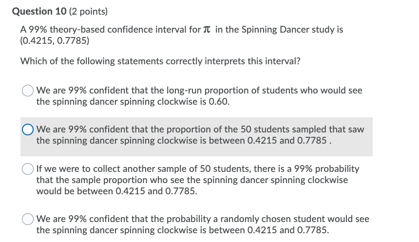  Question 10 [2 points) A 99% theory-based confidence interval forfl'l: in