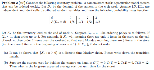  Problem 2 [50'] Consider the following intentor}r problem. A camera store