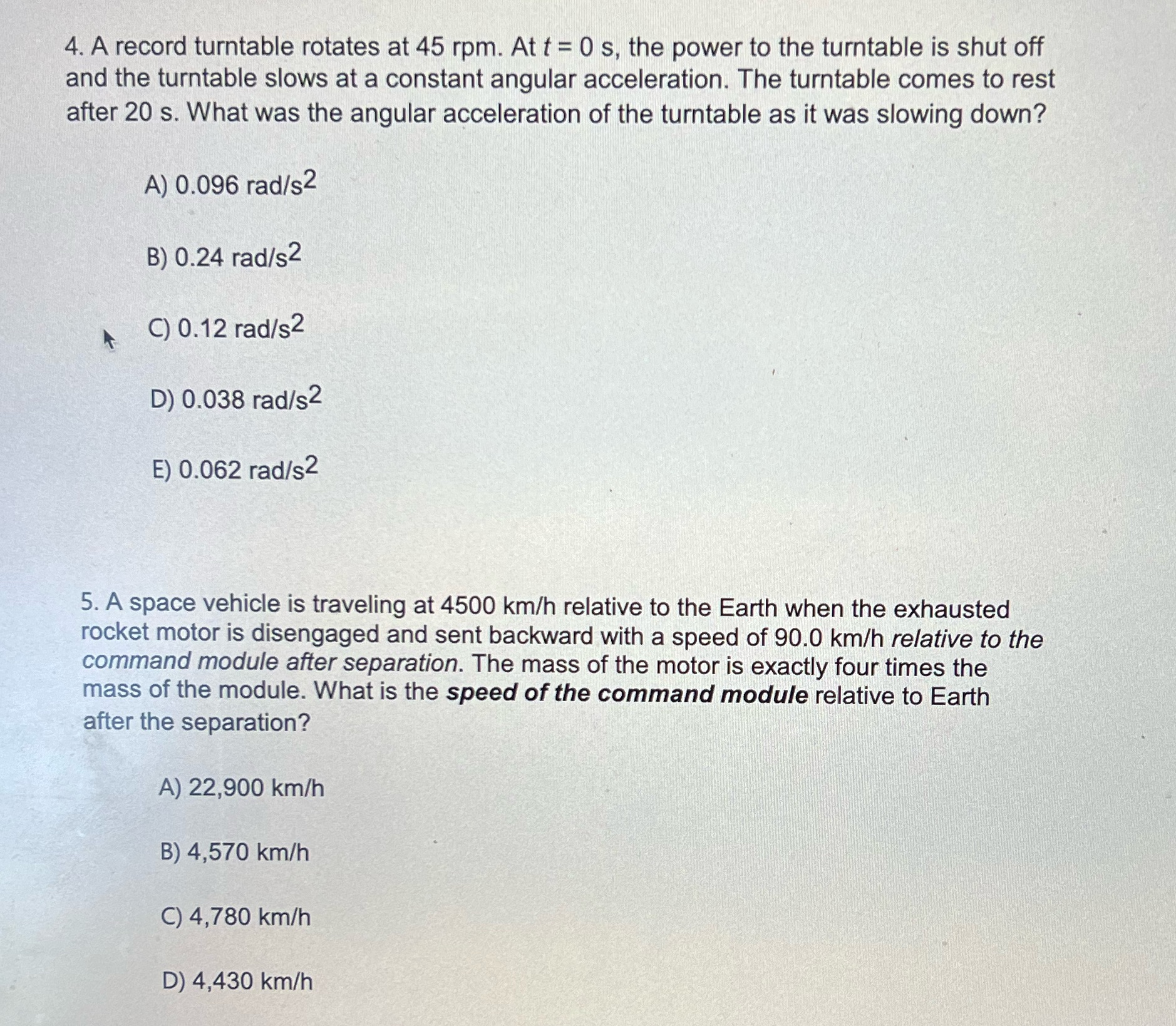 Provide clear explanation 4. A record turntable rotates at 45 rpm. At