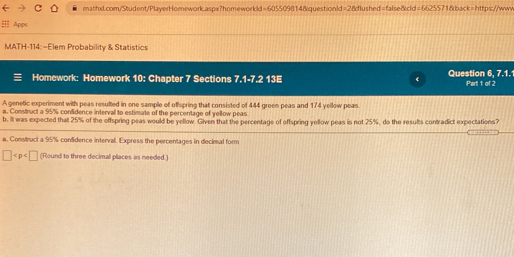 k- -9 C O a mathxl.com/Student/PlayerHomework.aspx?homeworkld=605509814&questionId=2&flushed=false&cld=6625571&back=https:/ MATH-114: Elem Probability & Statistics Homework: