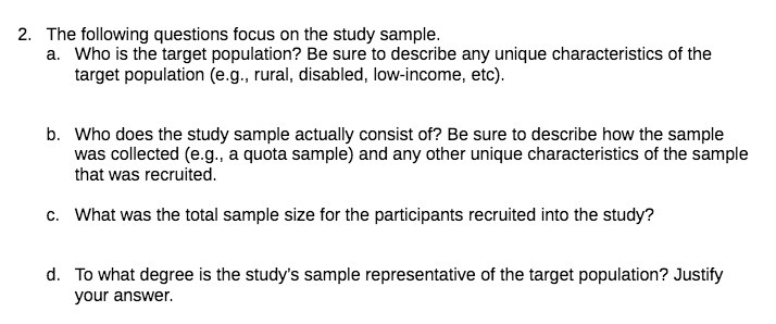 2. The following questions focus on the study sample. a. Who
