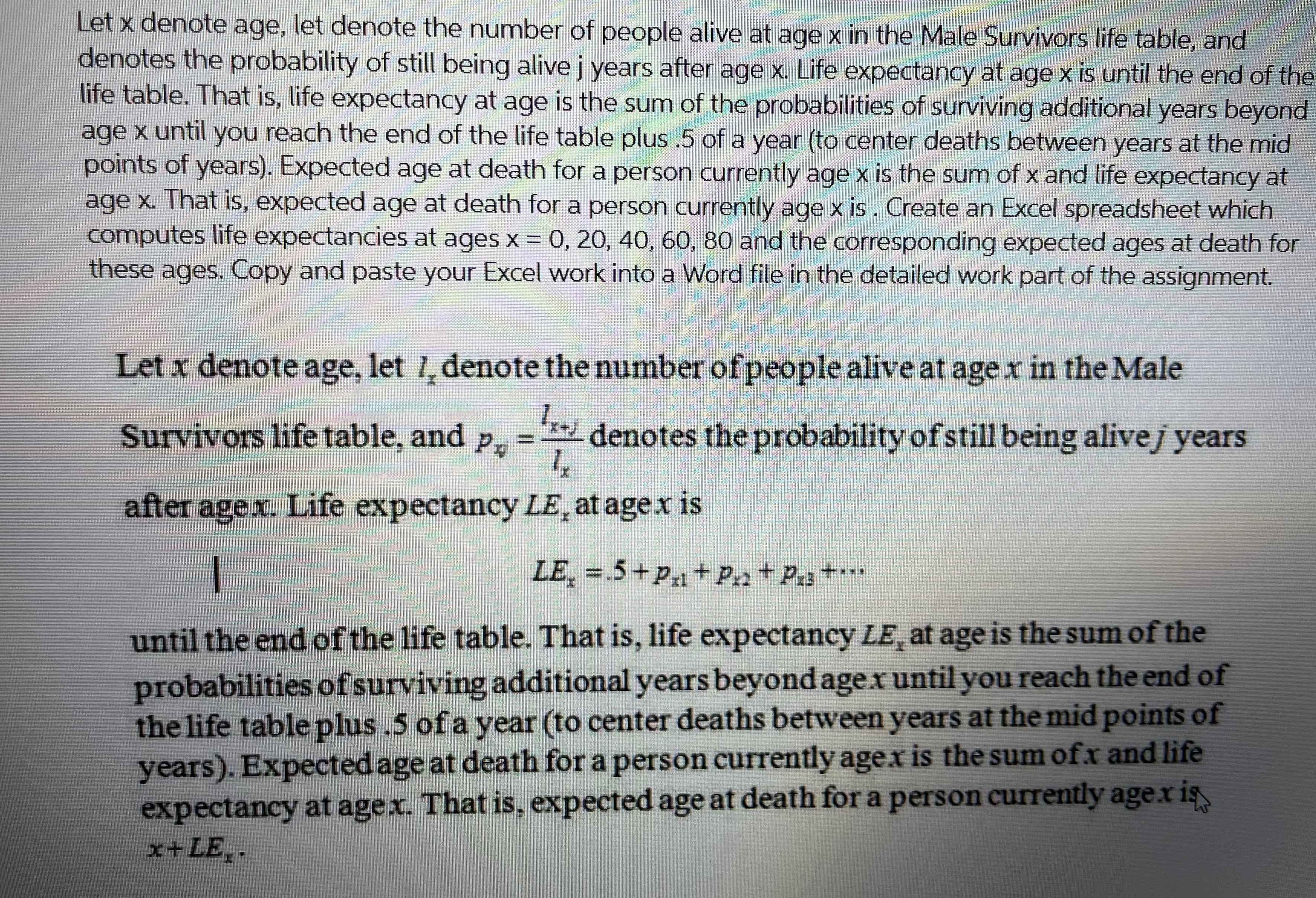 Question 1 (Show Excel steps) 2. Consider two people age 40.