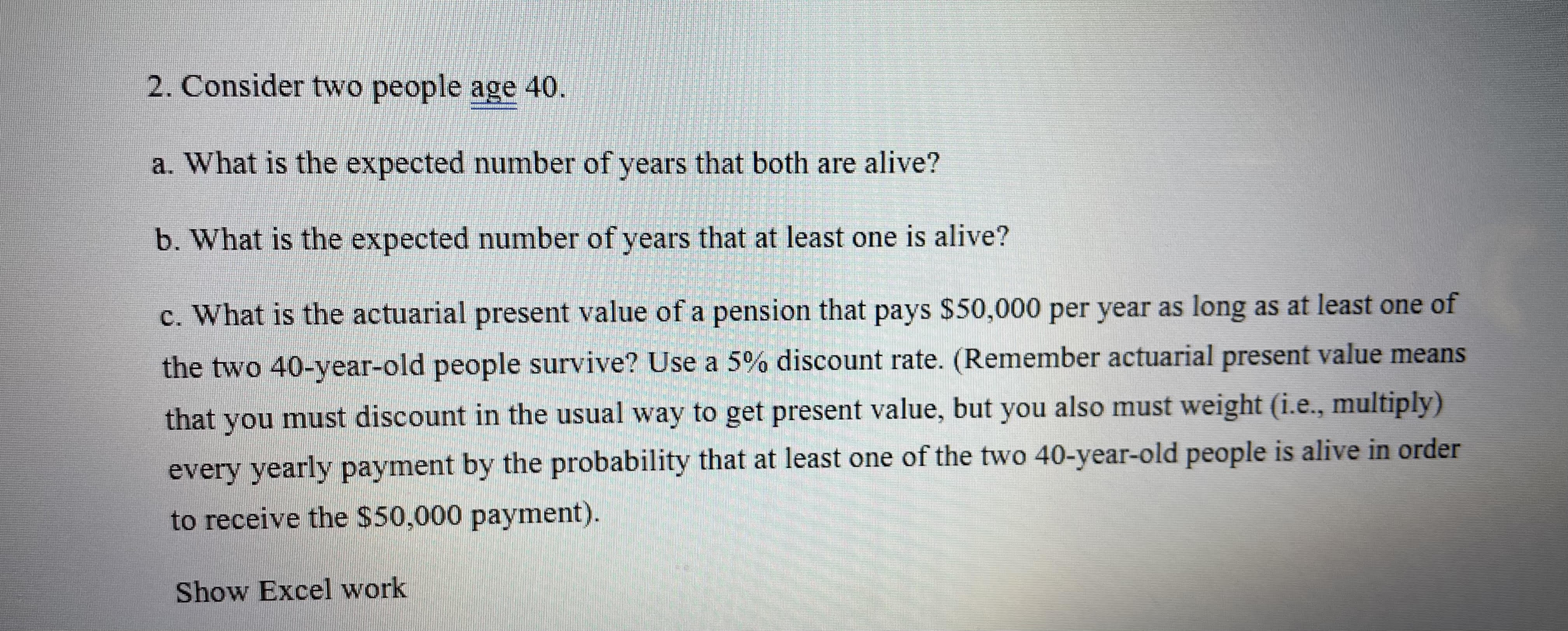 that pays $50,000 per year as long as at least one of