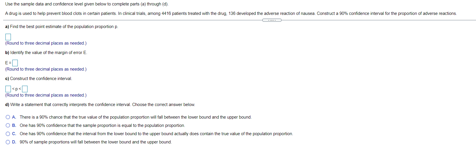  Use the sample data and confidence level given below to complete