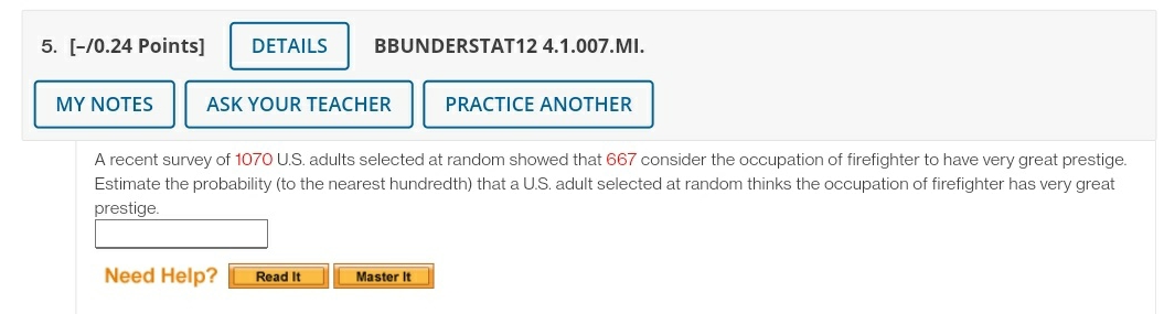 help please 5. [-/0.24 Points] DETAILS BBUNDERSTAT12 4.1.007.MI. MY NOTES ASK YOUR