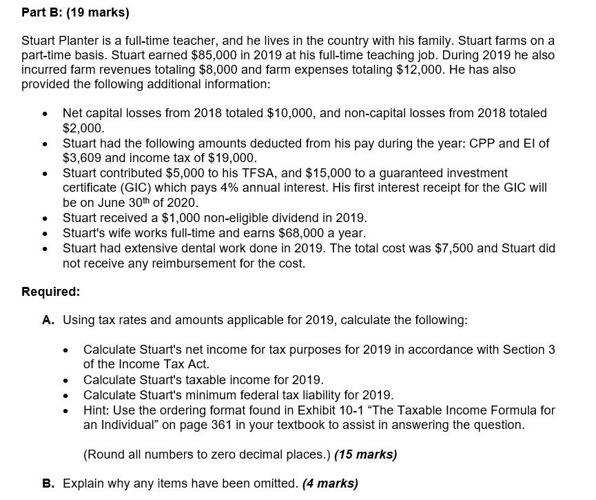  Part B: (19 marks) Stuart Planter is a full-time teacher, and