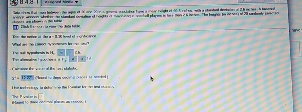 homework 8.4 * 8.4.8-1 Assigned Media Data show that men between the