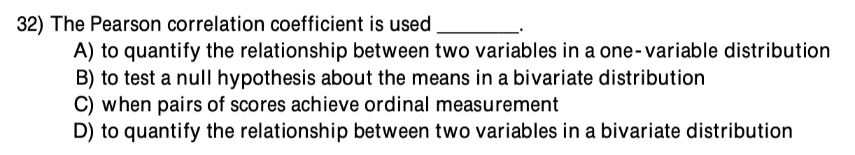 relationship between two variables In a one- variable distribution B) to test