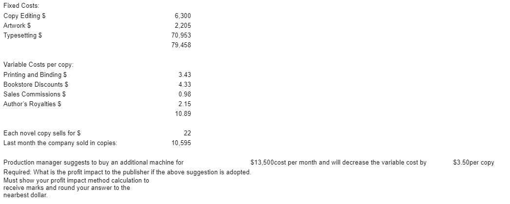  Fixed Costs: Copy Editing 5 Artwork $ Typesetting $ Variable Costs