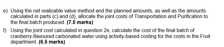 following: Activity Washing Solting Juicing Boiling Cost s 24175 115,000 116, 150