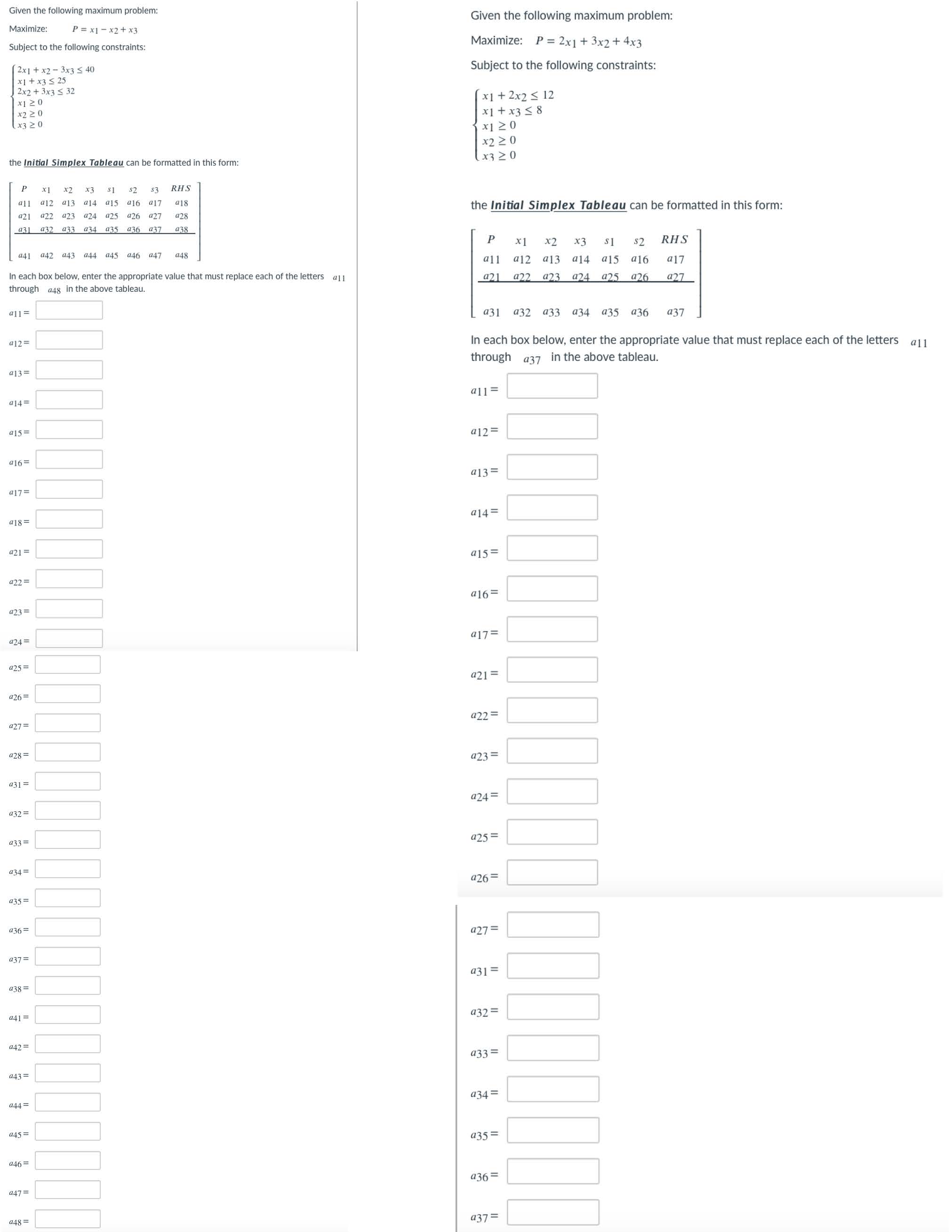 P = x1 - x2+ x3 Subject to the following constraints: Maximize: