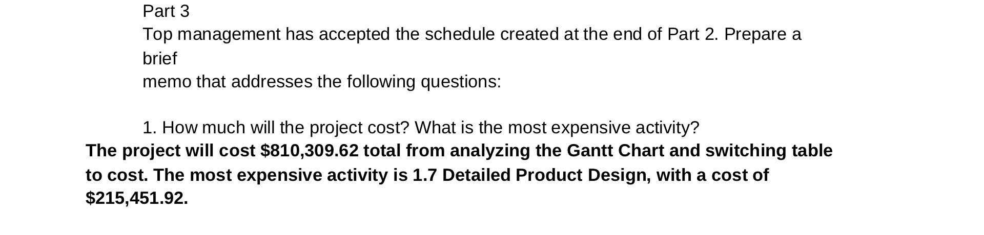  Part 3 Top management has accepted the schedule created at the