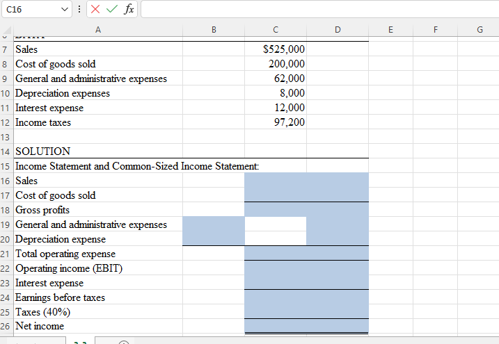 7 Sales $525.000 8 Cost of goods sold 200.000 9 General and
