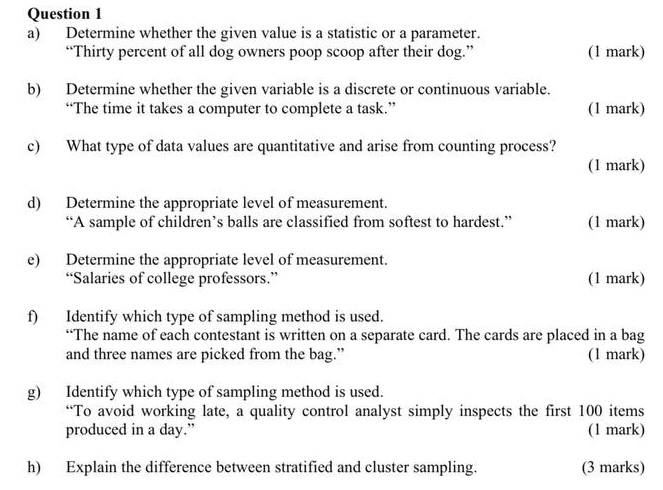  Question 1 a) Determine whether the given value is a statistic