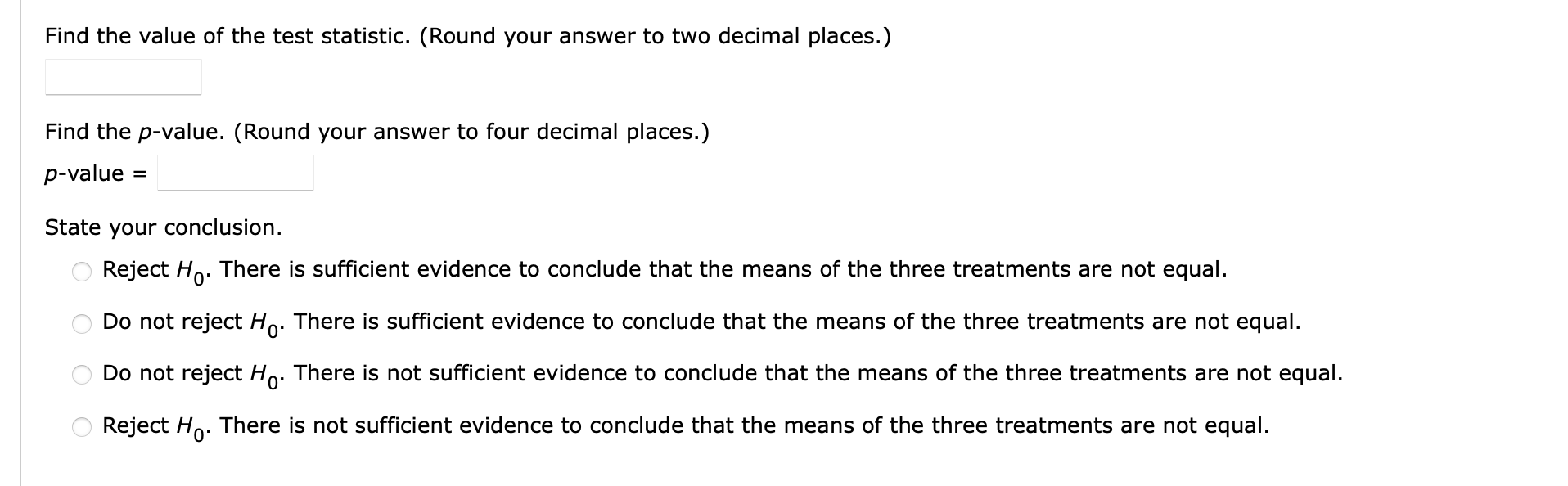 = 0.05, is there a signicant difference between the treatment means? Treatment