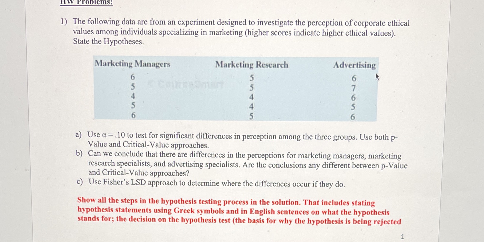 Please use excel functions! HW Problems: 1) The following data are from