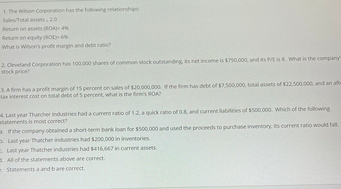 Please answer this question 1. The Wilson Corporation has the following relationships:
