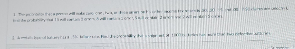 please show work 1. The probability that a person will make zero,