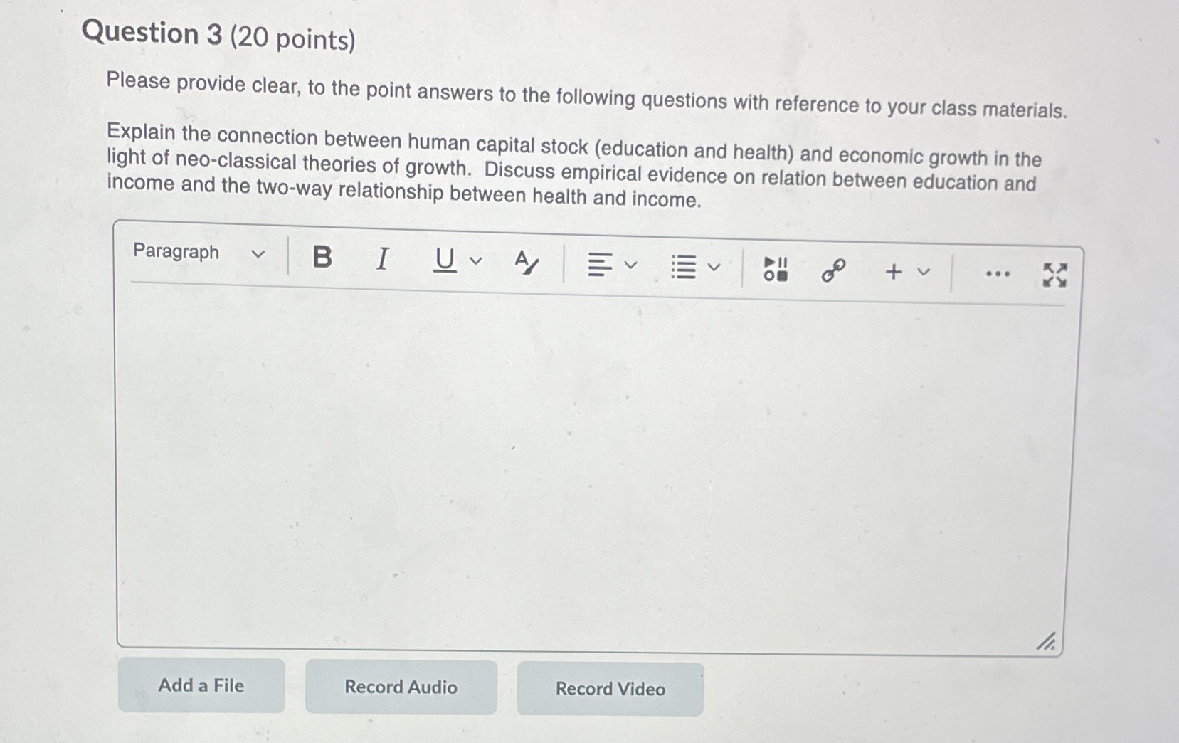  Question 3 (20 points) Please provide clear, to the point answers